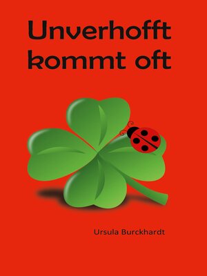 cover image of Unverhofft kommt oft